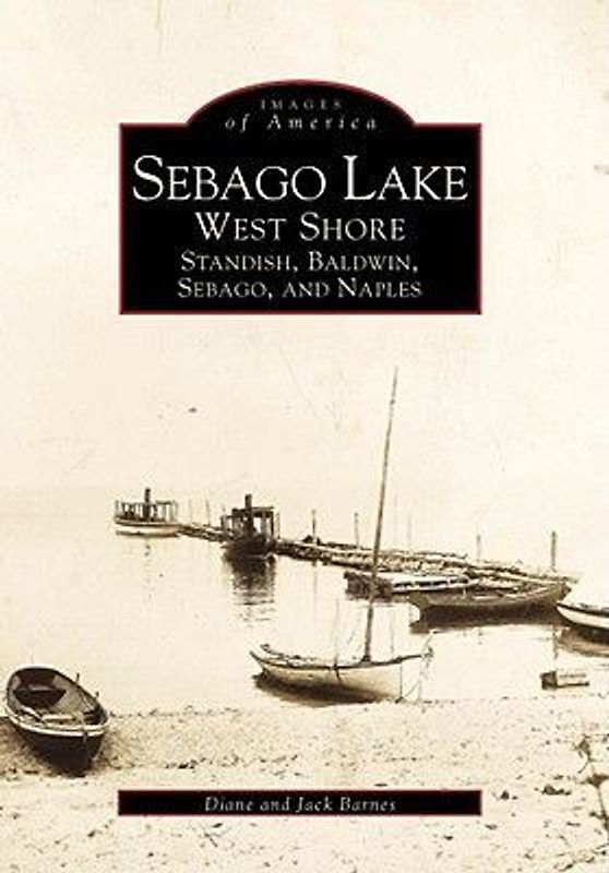 Sebago Lake: West Shore, Standish, Baldwin, Sebago, and Naples