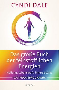 Das große Buch der feinstofflichen Energien