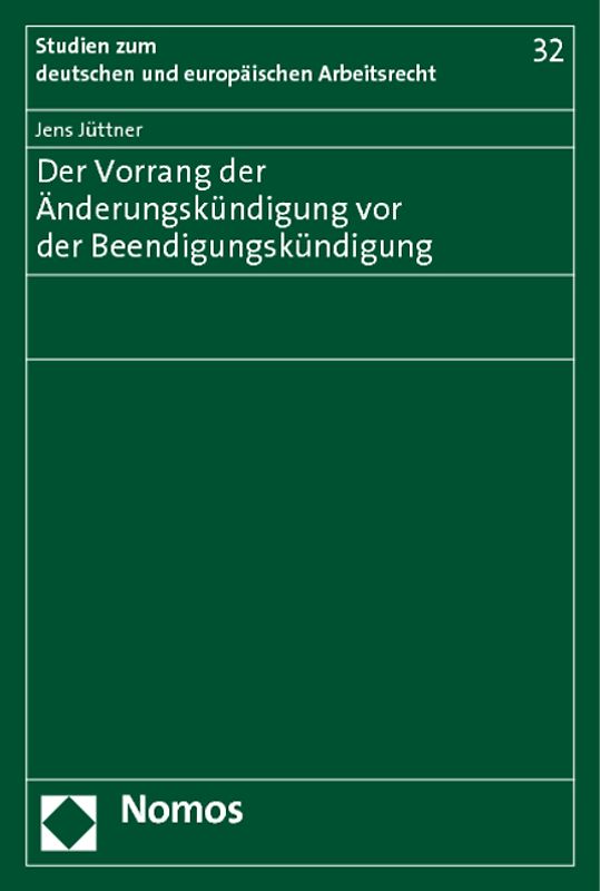 Der Vorrang der Änderungskündigung vor der Beendigungskündigung