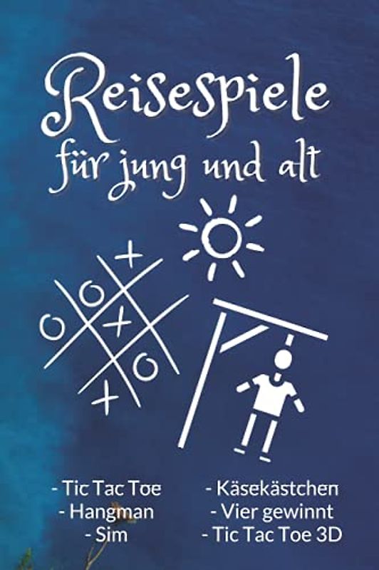 Reisespiele für jung und alt: Tic Tac Toe | Hangman | Sim | Käsekästchen | Vier gewinnt | Tic Tac Toe 3D