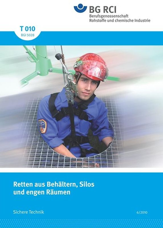 T 010 - Arbeiten in Behältern, Silos und engen Räumen