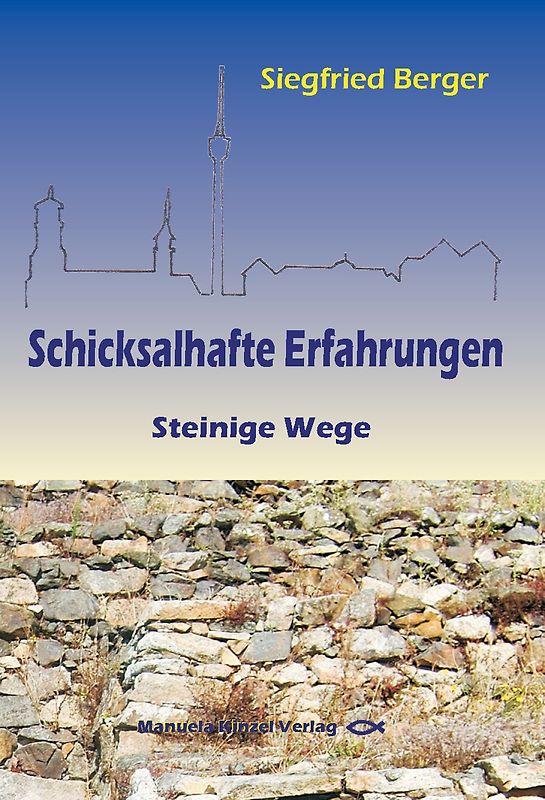 Schicksalhafte Erfahrungen