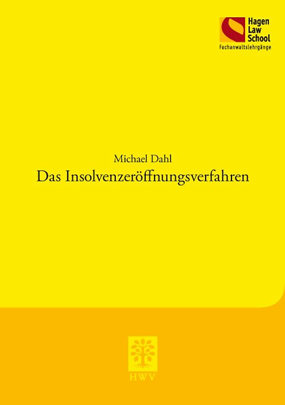 Das Insolvenzeröffnungsverfahren