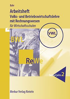 Arbeitsheft Volks- und Betriebswirtschaftslehre mit Rechnungswesen