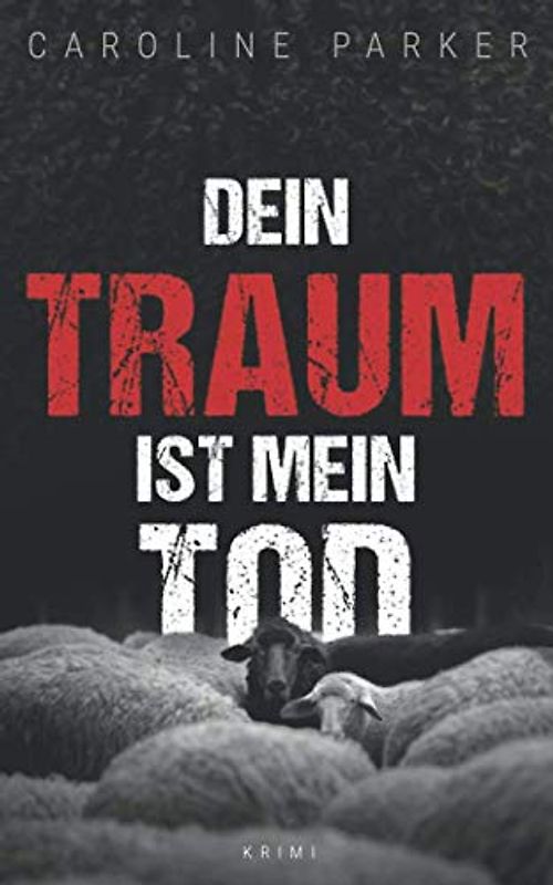 Dein Traum ist mein Tod