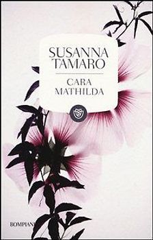 Cara Mathilda. Lettere a un'amica