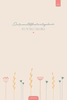 Intervallfasten Tagebuch – 90 Tage Challenge: Mit Fokus zum Ziel | Der Ernährungsplaner dient zur Unterstützung, um effektiv am Körper zu arbeiten und ... | DIN A5 Ernährungstagebuch zum Ausfüllen