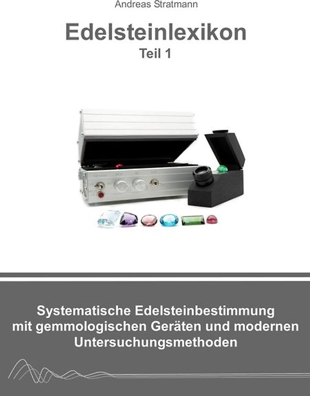 Edelsteinlexikon, Teil1