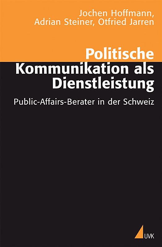 Politische Kommunikation als Dienstleistung