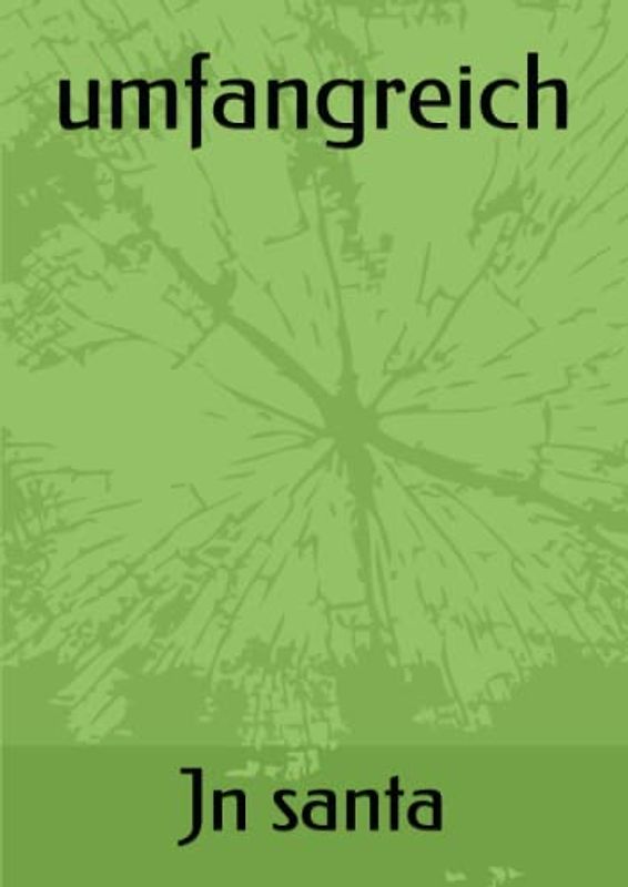 umfangreich