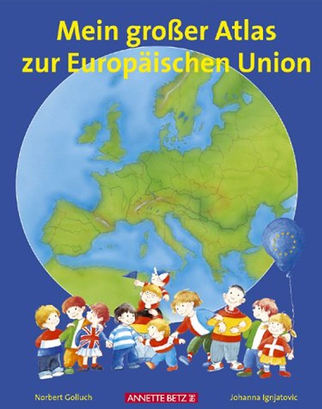 Mein grosser Atlas zur Europäischen Union