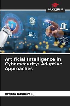 Artificial Intelligence in Cybersecurity: Adaptive Approaches