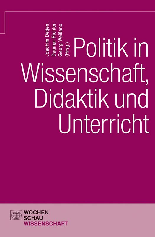 Politik in Wissenschaft, Didaktik und Unterricht