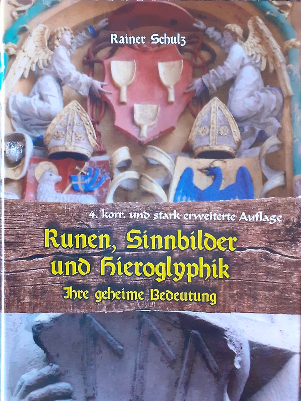 Runen, Sinnbilder und Hieroglyphik, ihre geheime Bedeutung
