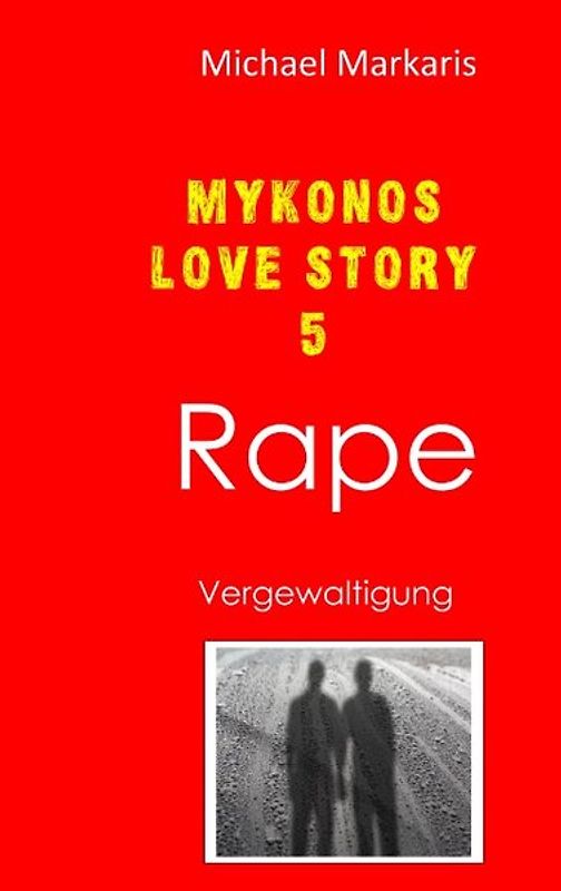 Mykonos Love Story 5 - Rape
