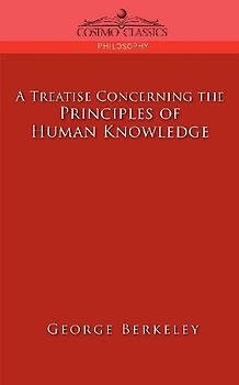 A Treatise Concerning the Principles of Human Knowledge