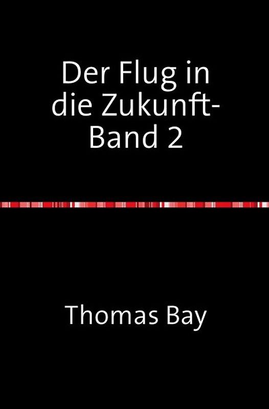 Der Flug in die Zukunft