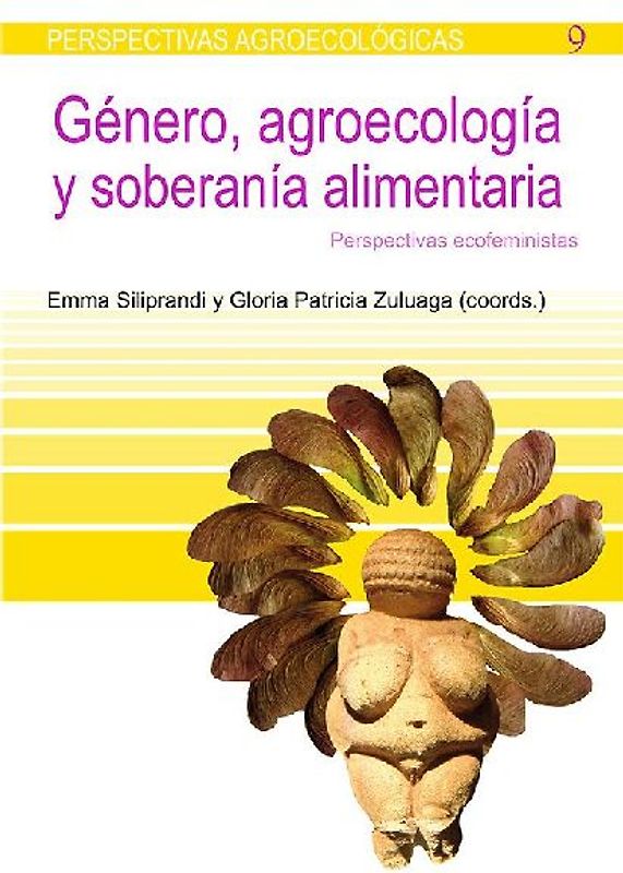 Género, agroecología y soberanía alimentaria : perspectivas ecofeministas