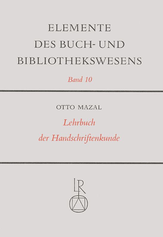 Lehrbuch der Handschriftenkunde