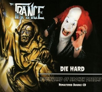 Trance - Die Hard/Boulevard Of Broken Dreams [2 CDs]