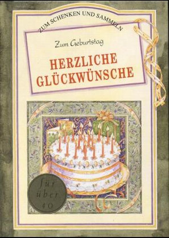 Zum Geburtstag herzliche Glückwünsche (40 und darüber)