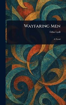 Wayfaring Men