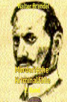 Mörderische Kriminalfälle, 2. Band