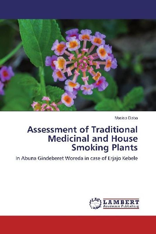 Assessment of Traditional Medicinal and House Smoking Plants
