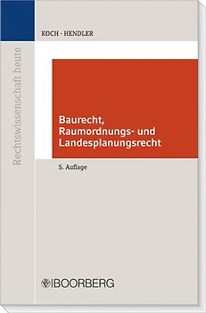 Baurecht Raumordnungs- und Landesplanungsrecht