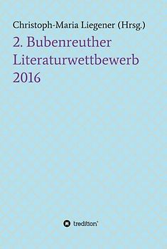 2. Bubenreuther Literaturwettbewerb 2016