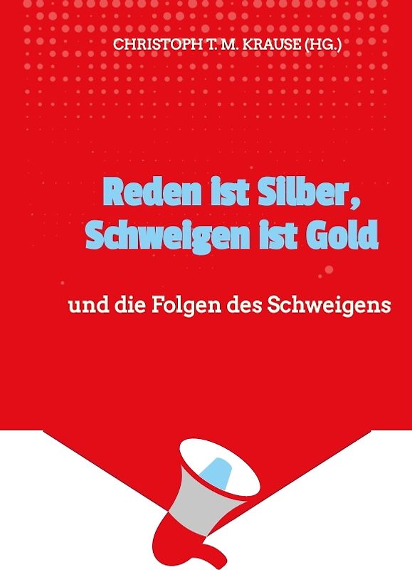 Reden ist Silber, Schweigen ist Gold