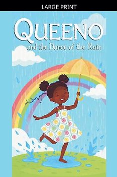 Queeno and the Dance of the Rain