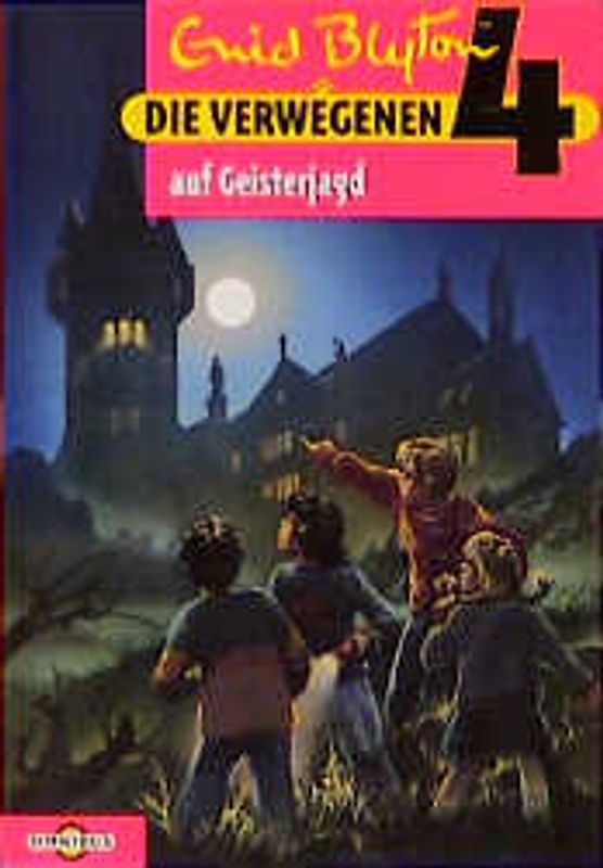 Die verwegenen 4 auf Geisterjagd