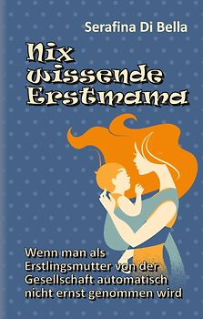 Nix wissende Erstmama