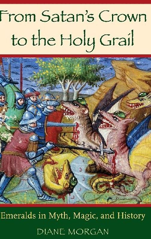 From Satan's Crown to the Holy Grail