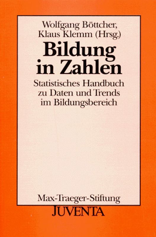 Bildung in Zahlen. Statistisches Handbuch zu Daten und Trends im Bildungsbereich