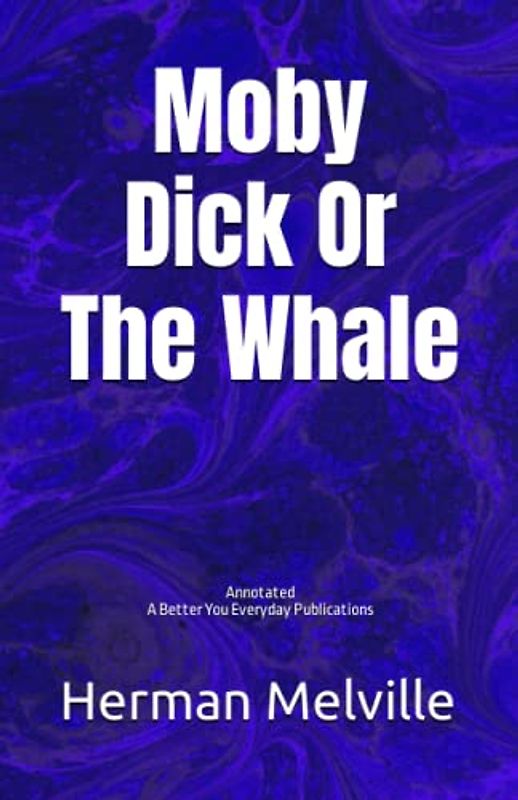 Moby Dick: or the Whale: Annotated, Experience comfortable reading with this latest edition, featuring larger text and expert editing.