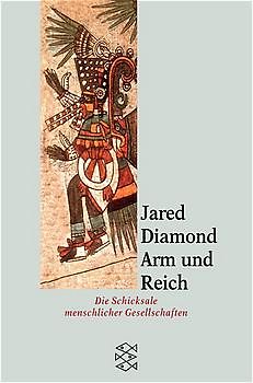 Arm und Reich. Die Schicksale menschlicher Gesellschaften