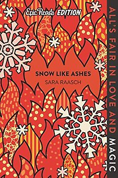 Snow Like Ashes Epic Reads Edition