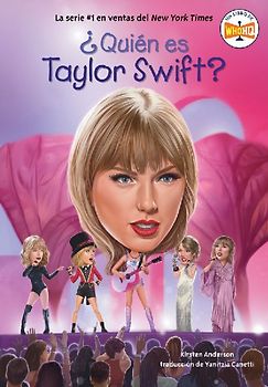Qui n es Taylor Swift? (Who Is Taylor Swift? Spanish Edition)