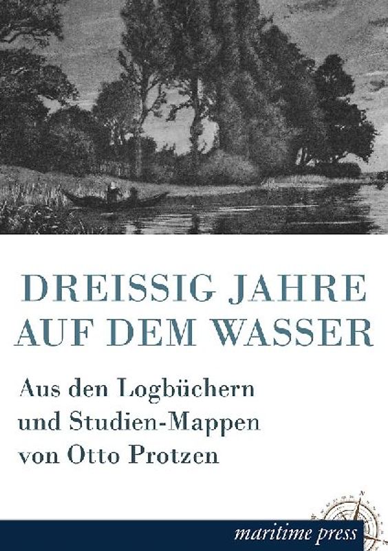 Dreissig Jahre auf dem Wasser