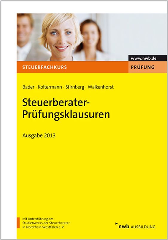 Steuerberater-Prüfungsklausuren - Ausgabe 2013