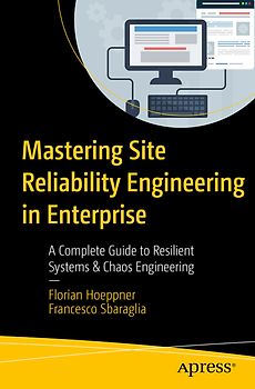 Mastering Site Reliability Engineering in Enterprise