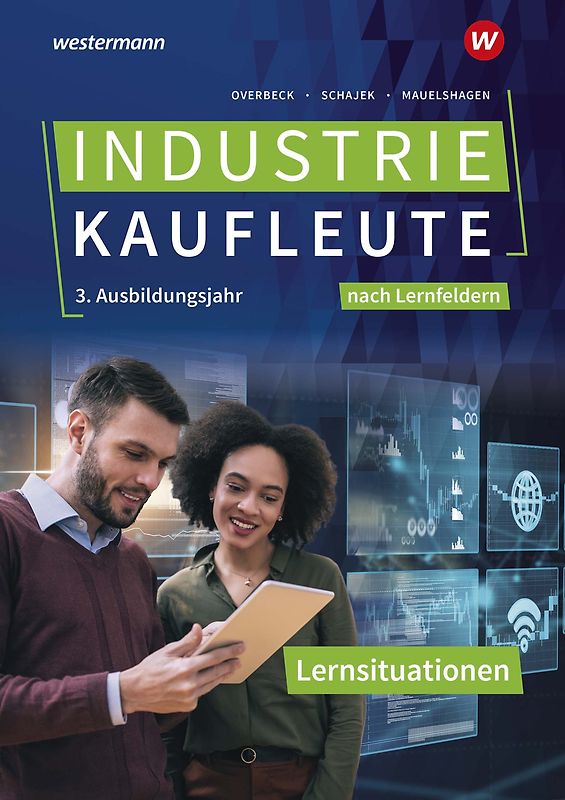 Industriekaufleute - Ausgabe nach Ausbildungsjahren und Lernfeldern
