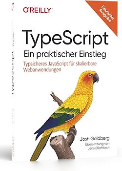 TypeScript – Ein praktischer Einstieg