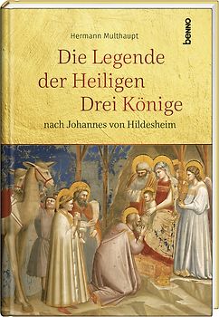 Die Legende der Heiligen Drei Könige