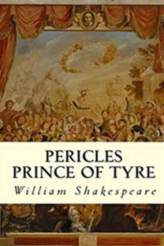 Pericles,Prince of Tyre by William Shakespeare: A Modern Translation from the Original Version (Annotated)