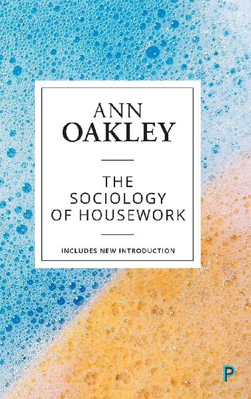 The sociology of housework (reissue)