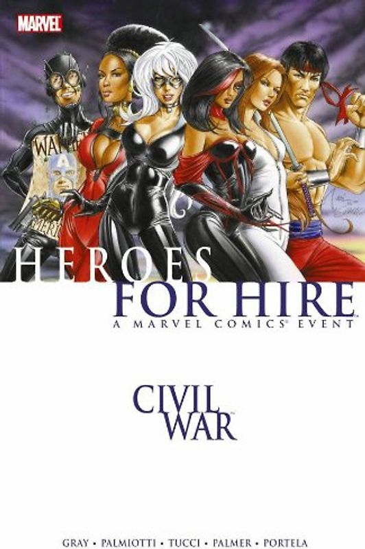 Civil War: Heroes for Hire (Civil War (Marvel)) - Justin Gray