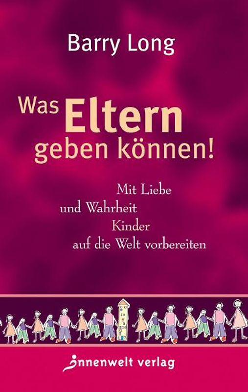 Was Eltern geben können!